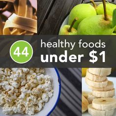 44 Healthy Foods Under $1 Cheapest Healthy Foods, Healthy Foods, Healthy Tips, Healthy Choices, Healthy Habits, Health Food, Love Food, Healthy Life