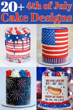 fourth of july cake designs with fireworks and stars on them, including an american flag cake