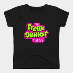 Fresh senior 2023 From GreymoonStudio -- Choose from our vast selection of Crewneck and V-Neck T-Shirts to match with your favorite design to make the perfect custom graphic T-Shirt. Pick your favorite: Classic, V-Neck, Tri-Blend, or Heavyweight. Customize your color! For women. School Spirit T-shirt With Graphic Design, Senior Shirt Designs, Senior Class Shirts, Senior 2023, Class Shirt, Senior Shirts, Class Of 2022, Fresh Prince, Powder Puff