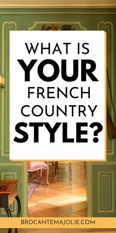 what is your french country style?