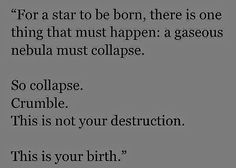 a poem written in black and white with the words for a star to be born, there is one thing that must happen a