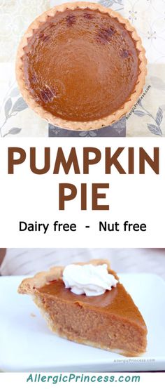 pumpkin pie with whipped cream on top and the words, pumpkin pie dairy free - nut free