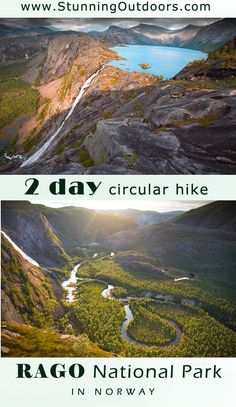 two different views of the mountains and lakes in norway with text reading 2 day circular hike rago national park in norway