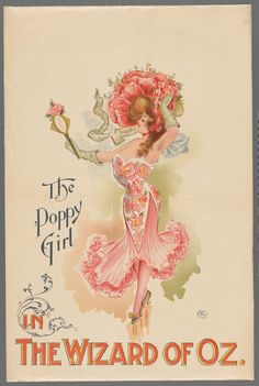 an old advertisement for the poppy girl in the wizard of oz, with a woman holding a flower