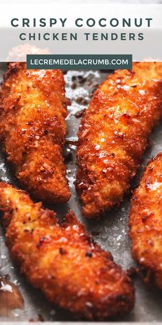 crispy coconut chicken tenders on a baking sheet with text overlay that reads, crispy coconut chicken tenders