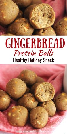 gingerbread protein ball healthy holiday snack with text overlay that reads, gingerbread protein ball healthy holiday snack