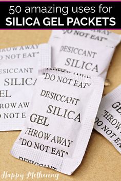 three packets with the words, 50 amazing uses for silica gel packets on them