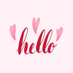 the word hello written in cursive red ink with hearts on a pink background