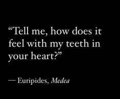 a black and white photo with the words tell me, how does it feel with my teeth in your heart?