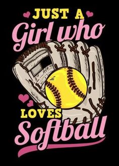 just a girl who loves softball