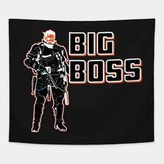 a black and orange poster with the words big boss