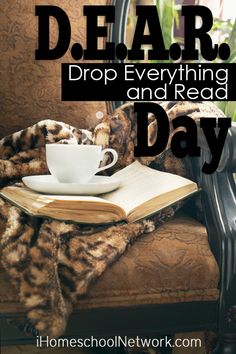 a coffee cup and book on a chair with the words dear drop everything and read day