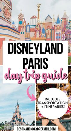 disneyland paris day trip guide and itineries with text overlay that says disneyland paris day trip guide