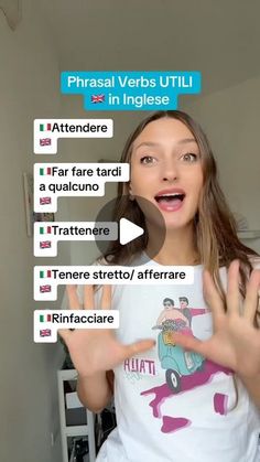 a woman is holding her hands up in front of her face and the words phrasal verbs utilii in inglese