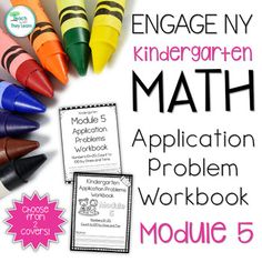 the engage ny kindergarten math application problem workbook is shown with crayons and markers