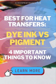 Confused whether or not to use dye or pigment ink for your next heat press project? This article gives you insights to help you make the right decision. Heat Press Projects, Diy Prints, T Shirt Diy, Pigment Ink, Heat Press