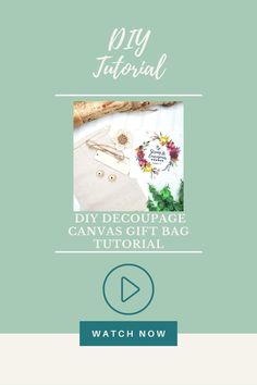 the diy decouppage canvas gift bag is shown with text overlaying it