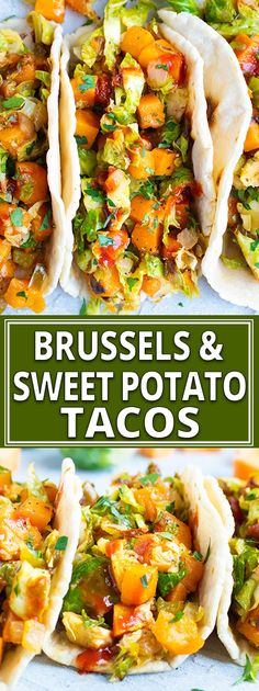 broccoli and sweet potato tacos on a plate with the words brussels & sweet potato tacos