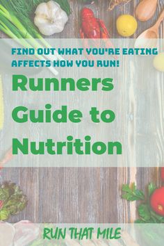 runners guide to nutrition with the title, find out what you're eating after how you run