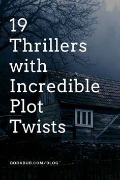 a house with the words, 19 thirlers with incredible plot twists