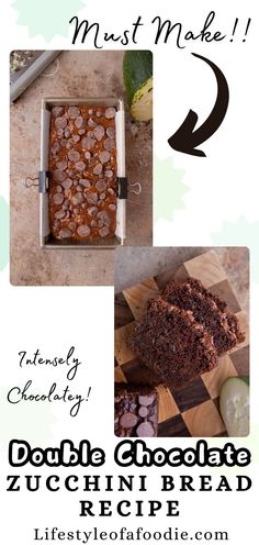 the recipe for chocolate zucchini bread is shown