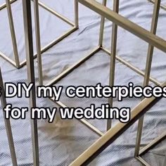 there is a metal structure with the words, it's diy my centerpieces for my wedding