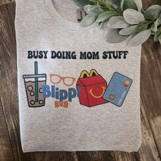 Cute Design ! Custom Made And Will Ship Within A Few Days! On Gildan Unisex Short Sleeve Check Out My Page For More Designs Blippi Mom Shirt, Busy Doing Mom Stuff Shirt, Mom T Shirt Ideas, Razorback Shirt, Motherhood Shirts, Dad Shirts, Happy Shirt, Mom Stuff, Vinyl Shirts