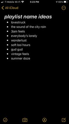 an iphone screen with the text playlist name ideas in yellow and black on it