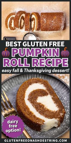 an advertisement for the best gluten free pumpkin roll recipe