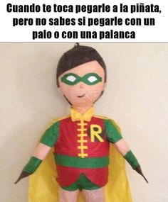 a stuffed toy dressed as a superhero with the caption'cuadro toga pegare la pifata, perro no sabes si peques si peque con un pajable con una palane