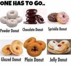 there are many different types of donuts on this page, including one has to go