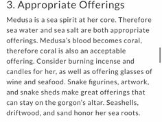 three appropriate offerings for medusa is a sea spirit at her core therefore sea water and salt are both appropriate offerings