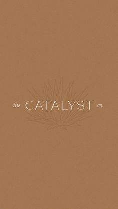 the catalyst co logo on a brown background