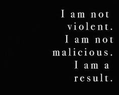 a black and white photo with the words i am not violent, i am not malcious