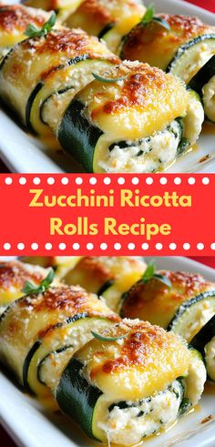 zucchini ricotta rolls recipe on a white plate with red and yellow border