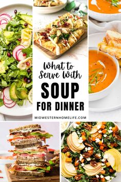 soup for dinner collage with text overlay that reads, what to serve with soup for dinner