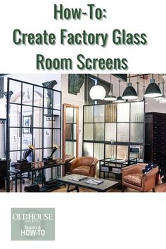 the cover of how to create factory glass room screens