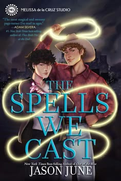 the spell's we cast book cover with an image of two men in cowboy hats