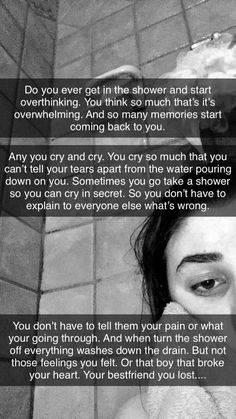 a woman with her hand on her face next to a tile floor and the words, you don't have to tell them when you are in the showering