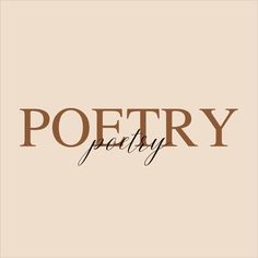 the word poetry written in black ink on a beige background with brown and white lettering