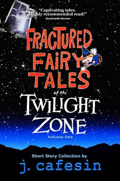 the title for fractured fairy tales of the twilight zone, with an image of a man flying