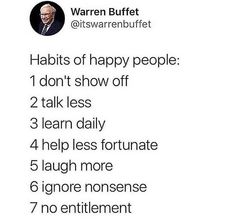 an image of a man's face with the words happy people don't show off 2 talk less 3 learn daily 4 help less for more 6 laugh more 6 ignore nonsenses 6 ignore no