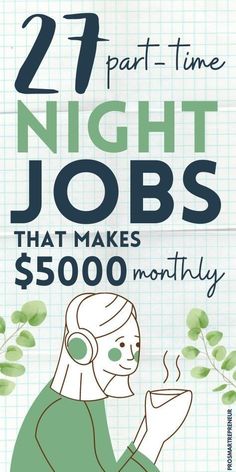 a poster with an image of a woman in headphones and the words, 21 night jobs that makes $ 500 per month