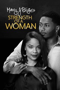 the poster for mary blige's strength of a woman, which features two people