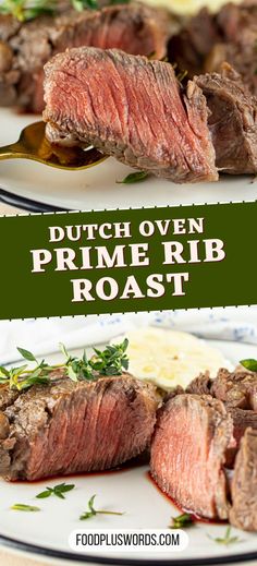 two plates with steak on them and the words dutch oven prime rib roast