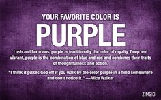 a purple background with the words, your favorite color is purple and it's unique