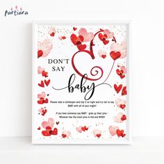 a valentine's day card with hearts and the words don't say baby