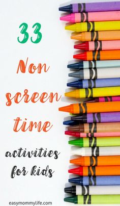 colorful crayons lined up with the words 33 non - scary time activities for kids