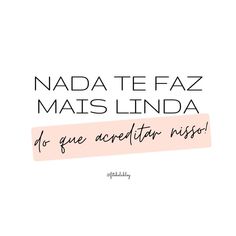 the words nadda te faz mais linda do que averetar nisso