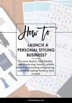 a magazine with the title how to launch a personal styling business? on top of it